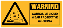 Warning - Corrosive Liquid Wear Protective Clothing